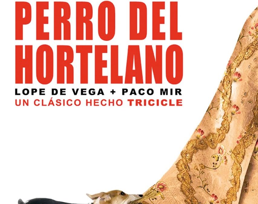 EL PERRO DEL HORTELANO (Cía. Vania Produccions)