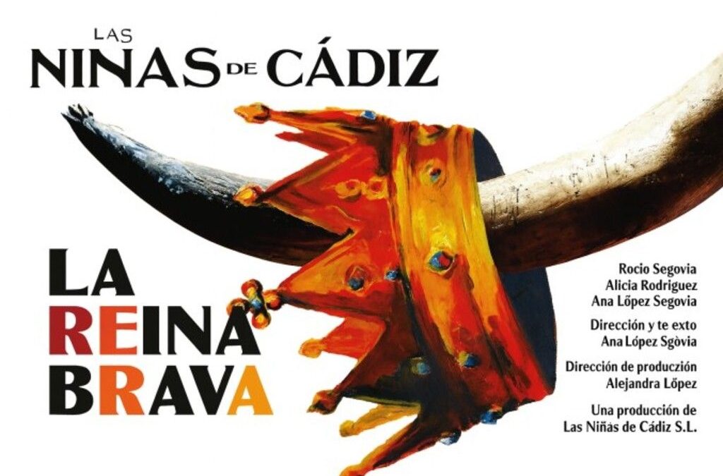 TEATRO. LA REINA BRAVA.